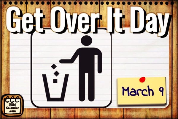 Get Over It Day